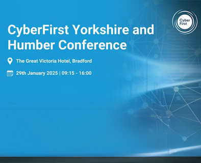 CyberFirst Yorkshire and Humber Conference